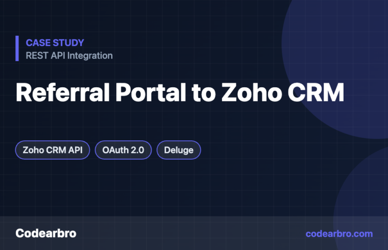 Referral Partner Portal Integration with Zoho CRM via REST API – Codearbro case study