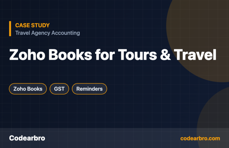 Zoho Books Implementation for a Tours & Travel Business – Codearbro case study