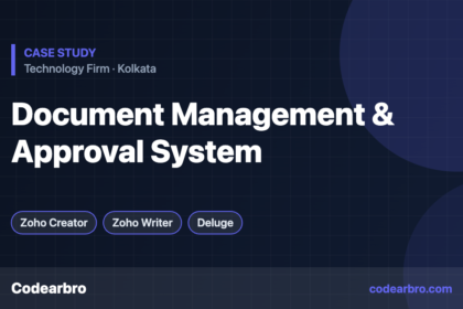 Zoho Creator Document Management & Approval System – Codearbro case study